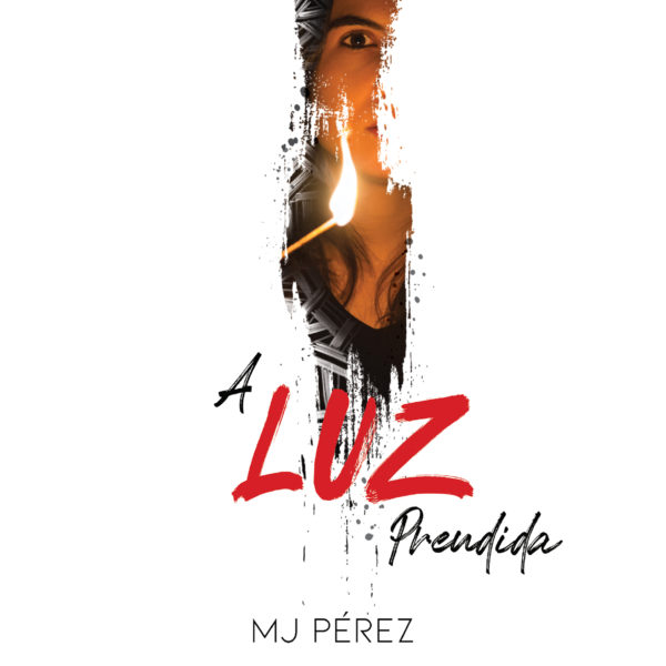 MJ Pérez - A Luz Prendida